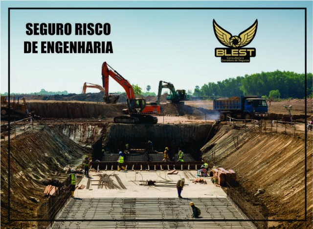 SEGURO RISCO DE ENGENHARIA